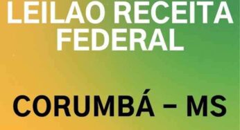 Leilão Receita Federal de Corumbá MS
