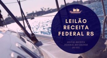 Editais Leilão Receita Federal do Rio Grande do Sul