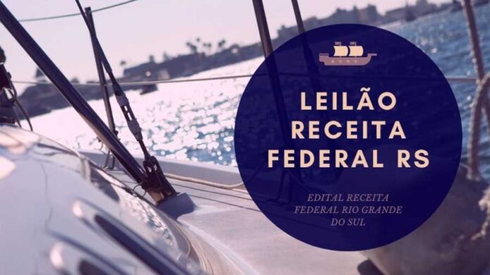 Edital Leilão Receita Federal RS